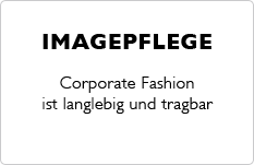 IMAGEPFLEGE - Corporate Fashion ist langlebig und tragbar